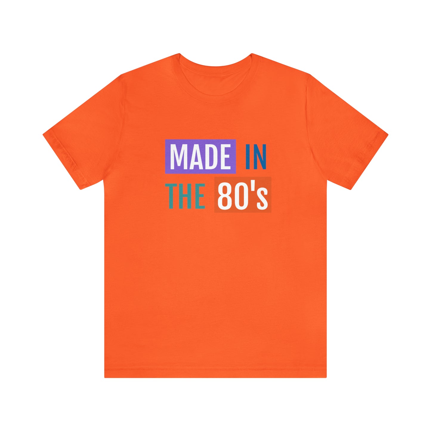 "Made in the 80s" Short Sleeve Tee