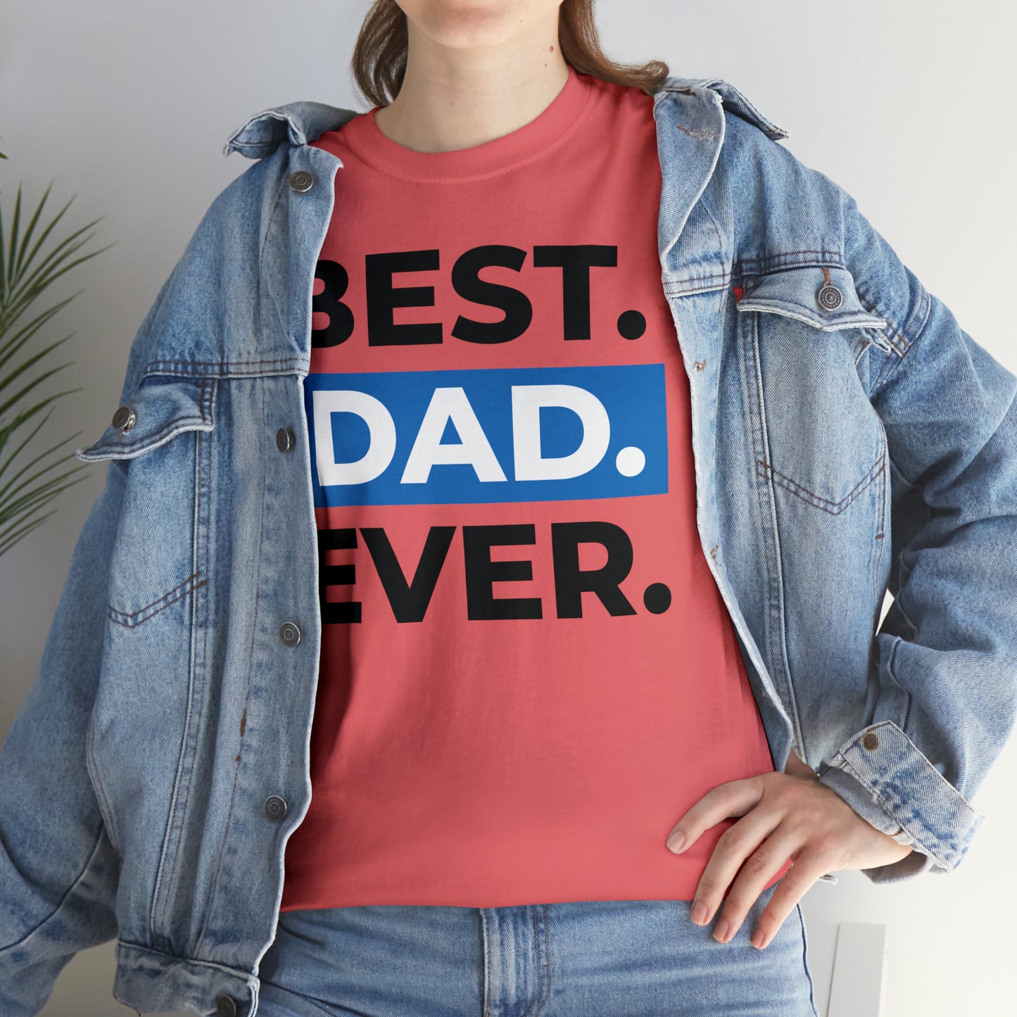 Best Dad Ever Cotton Tee