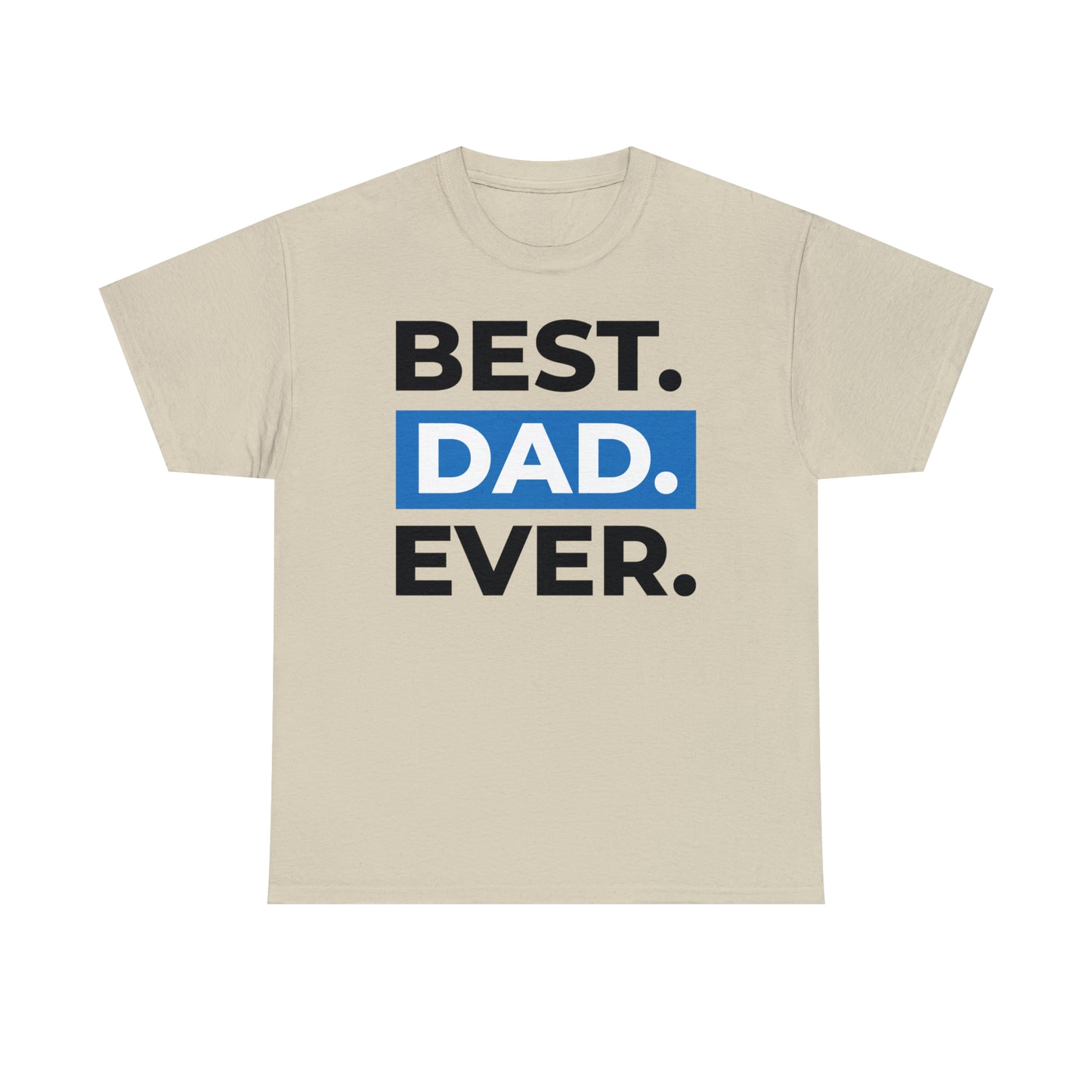 Best Dad Ever Cotton Tee