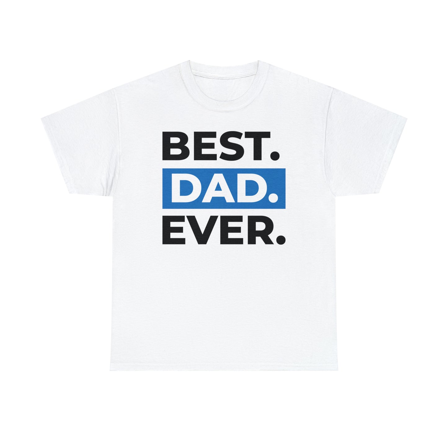 Best Dad Ever Cotton Tee