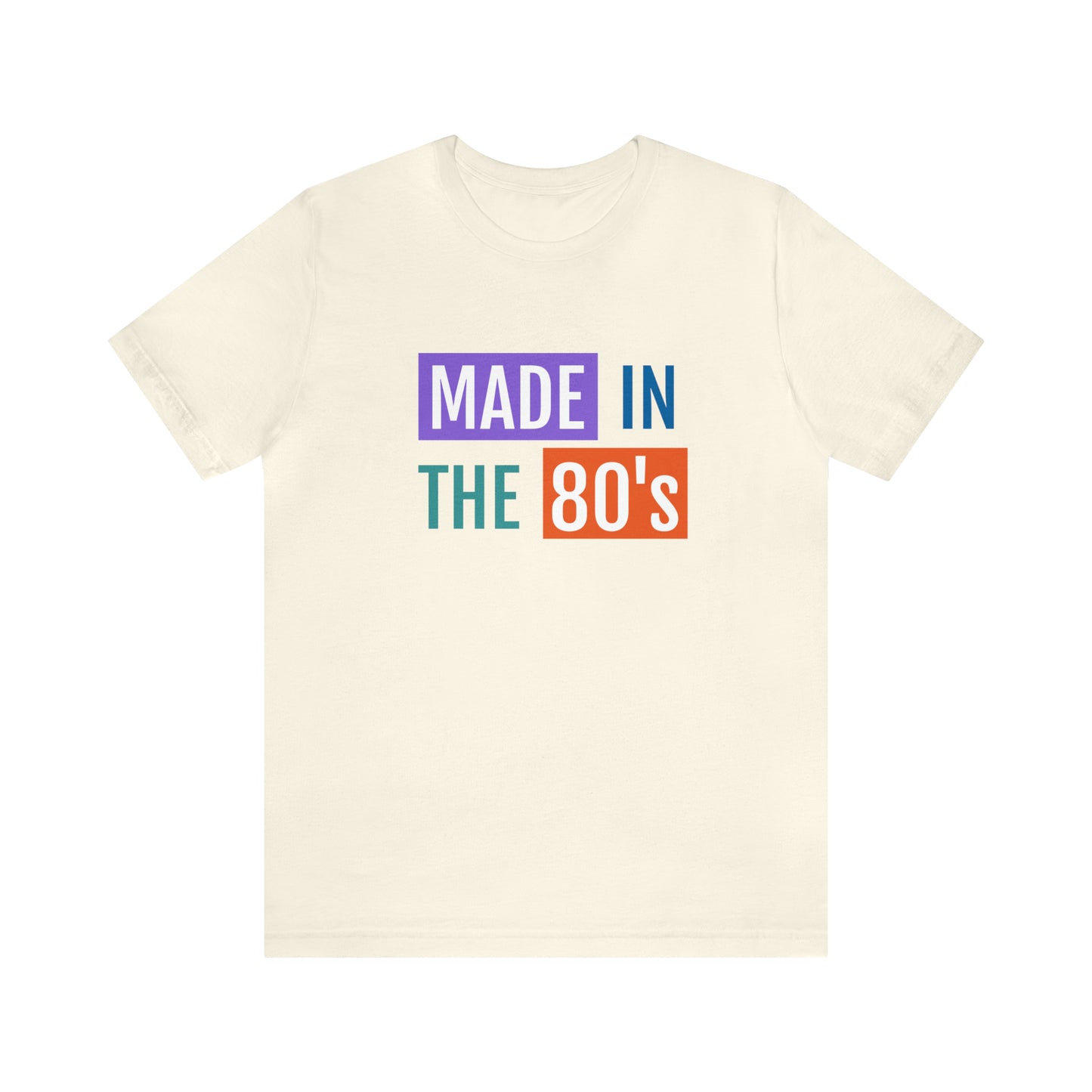"Made in the 80s" Short Sleeve Tee