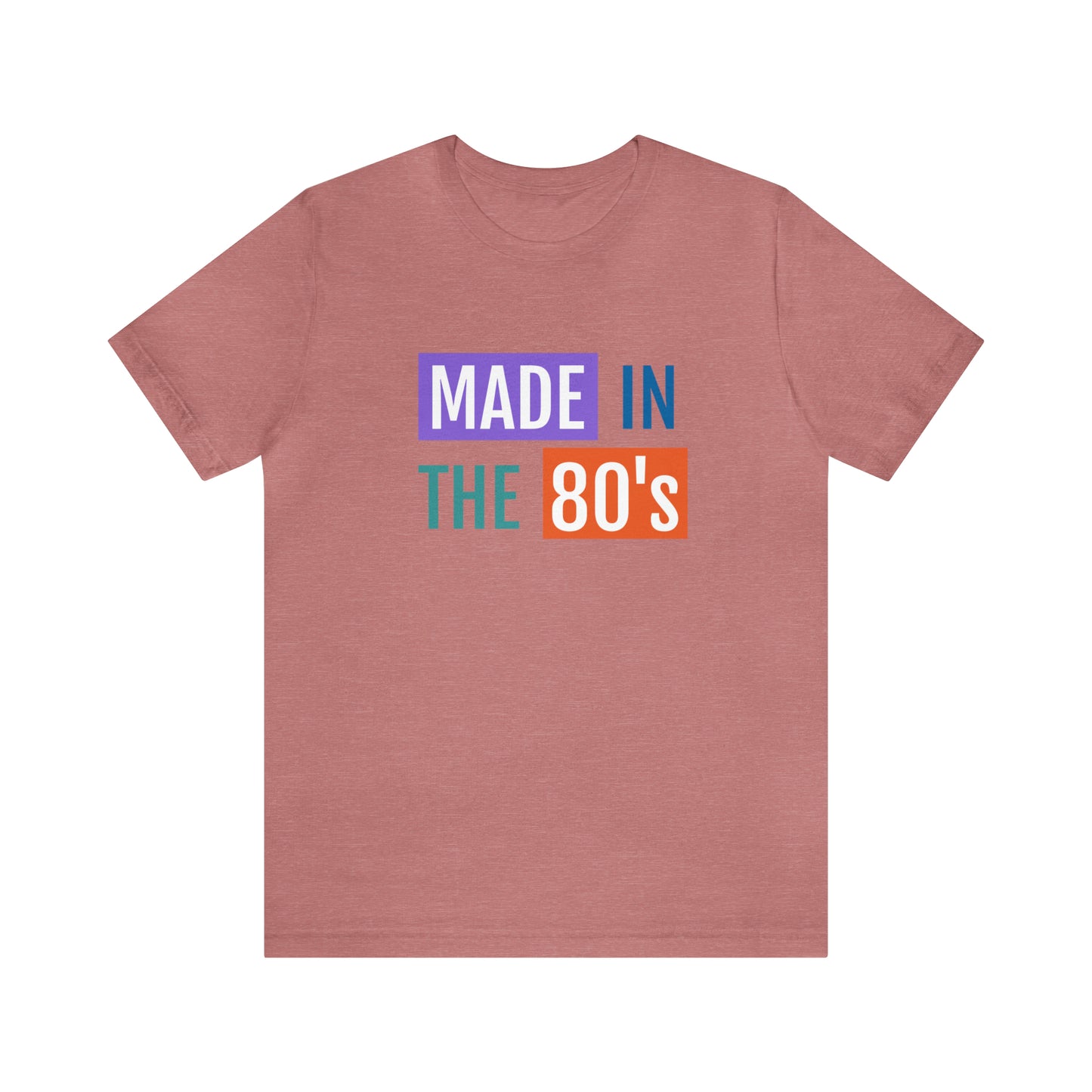"Made in the 80s" Short Sleeve Tee