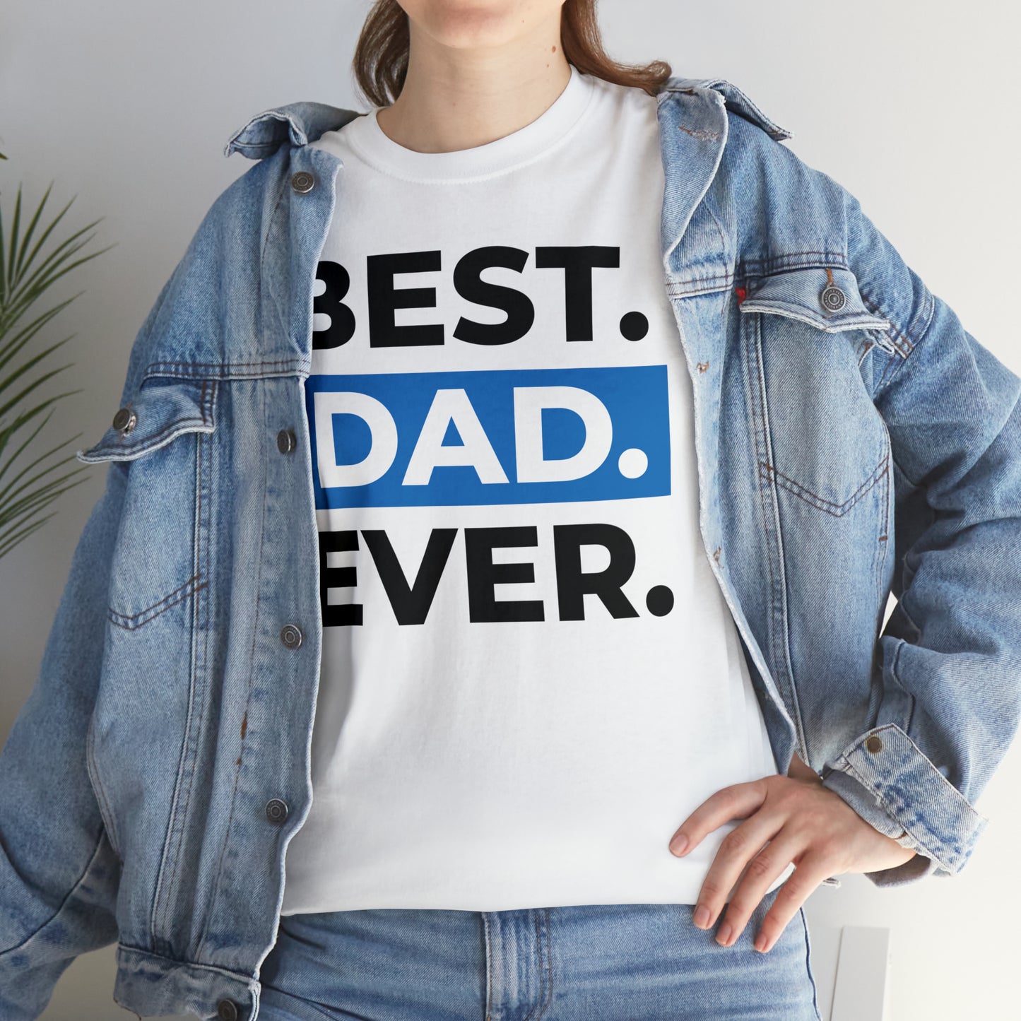 Best Dad Ever Cotton Tee