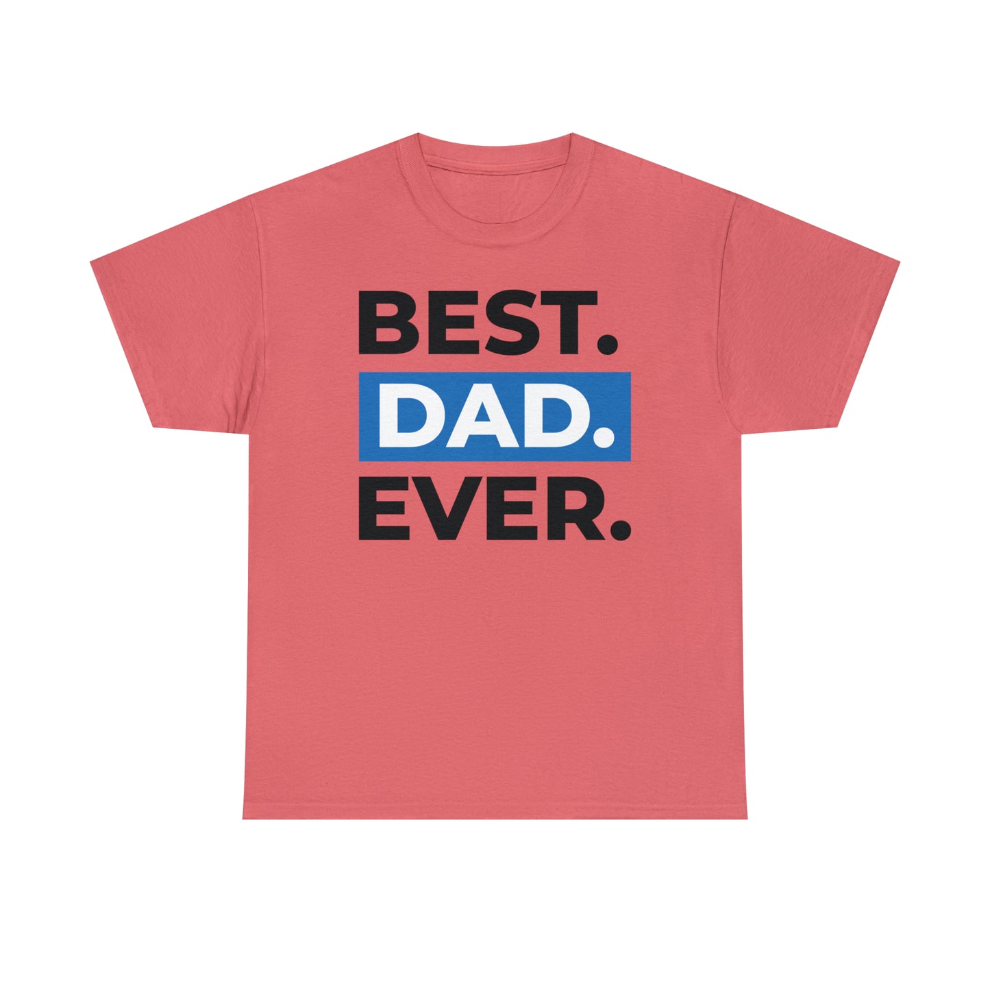 Best Dad Ever Cotton Tee