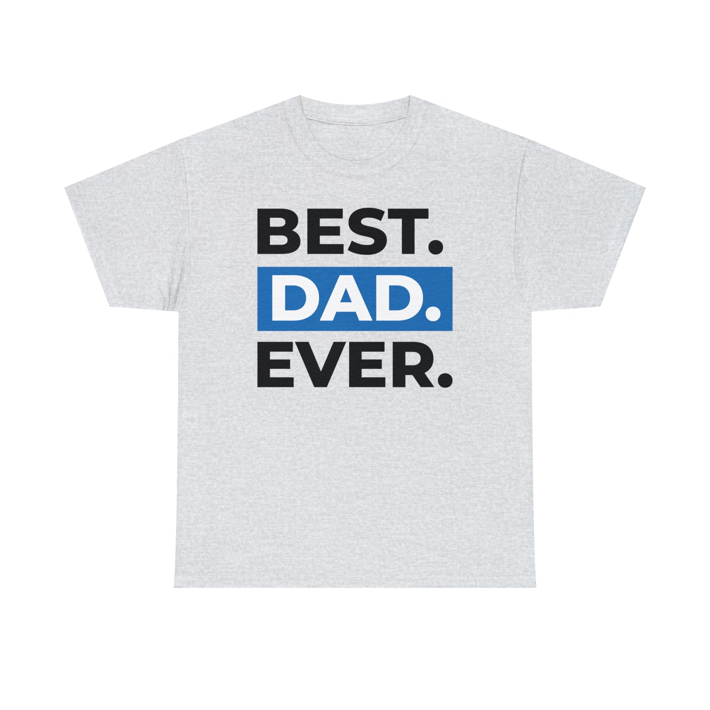 Best Dad Ever Cotton Tee