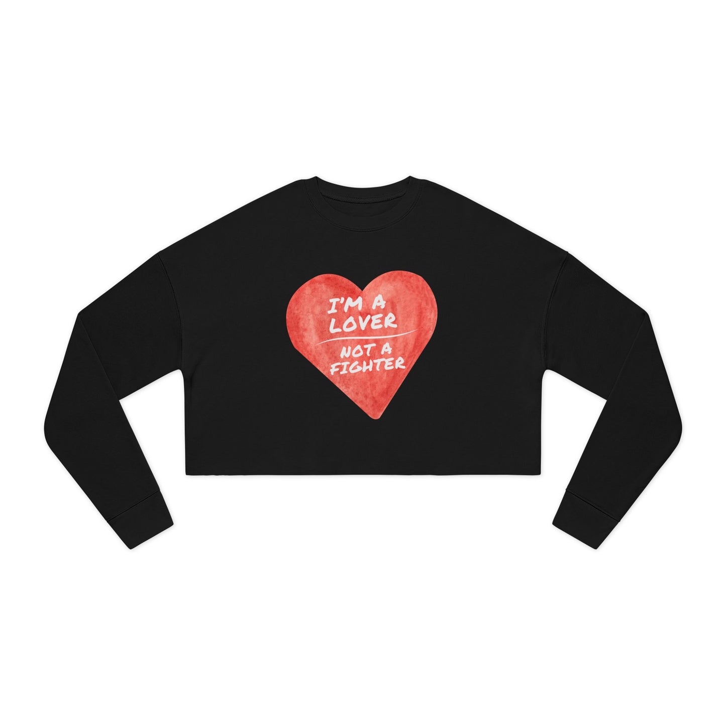 Cropped Sweatshirt - "I'm a Lover Not a Fighter" - Trendy Women's Apparel