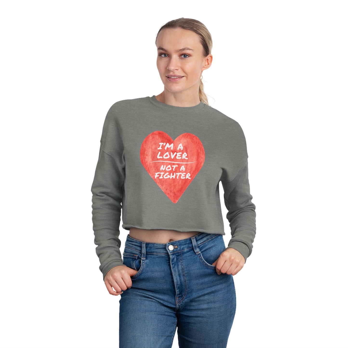 Cropped Sweatshirt - "I'm a Lover Not a Fighter" - Trendy Women's Apparel