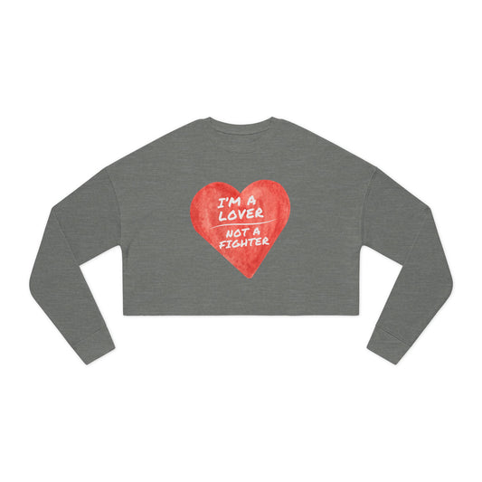 Cropped Sweatshirt - "I'm a Lover Not a Fighter" - Trendy Women's Apparel