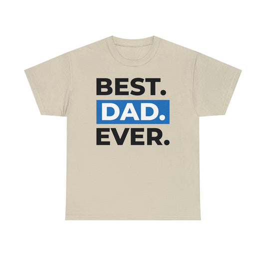 Best Dad Ever Cotton Tee