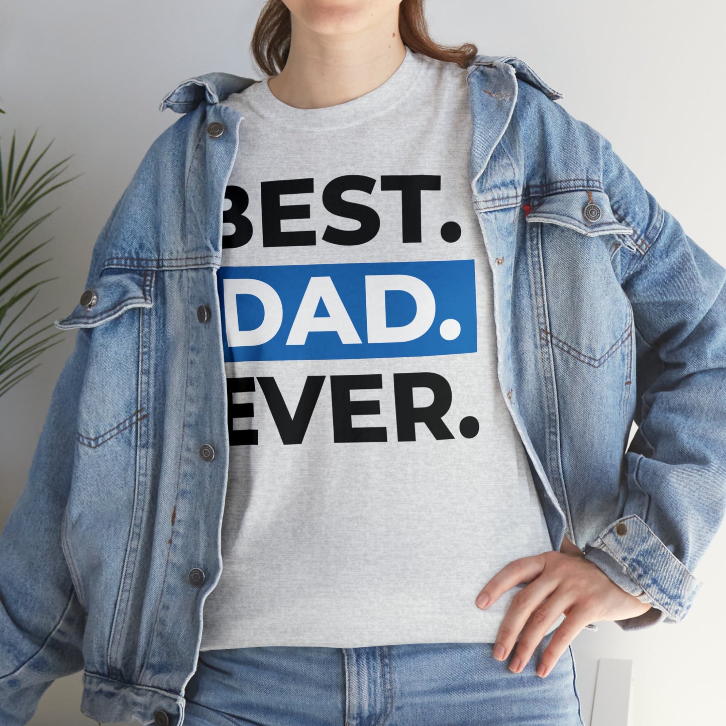 Best Dad Ever Cotton Tee