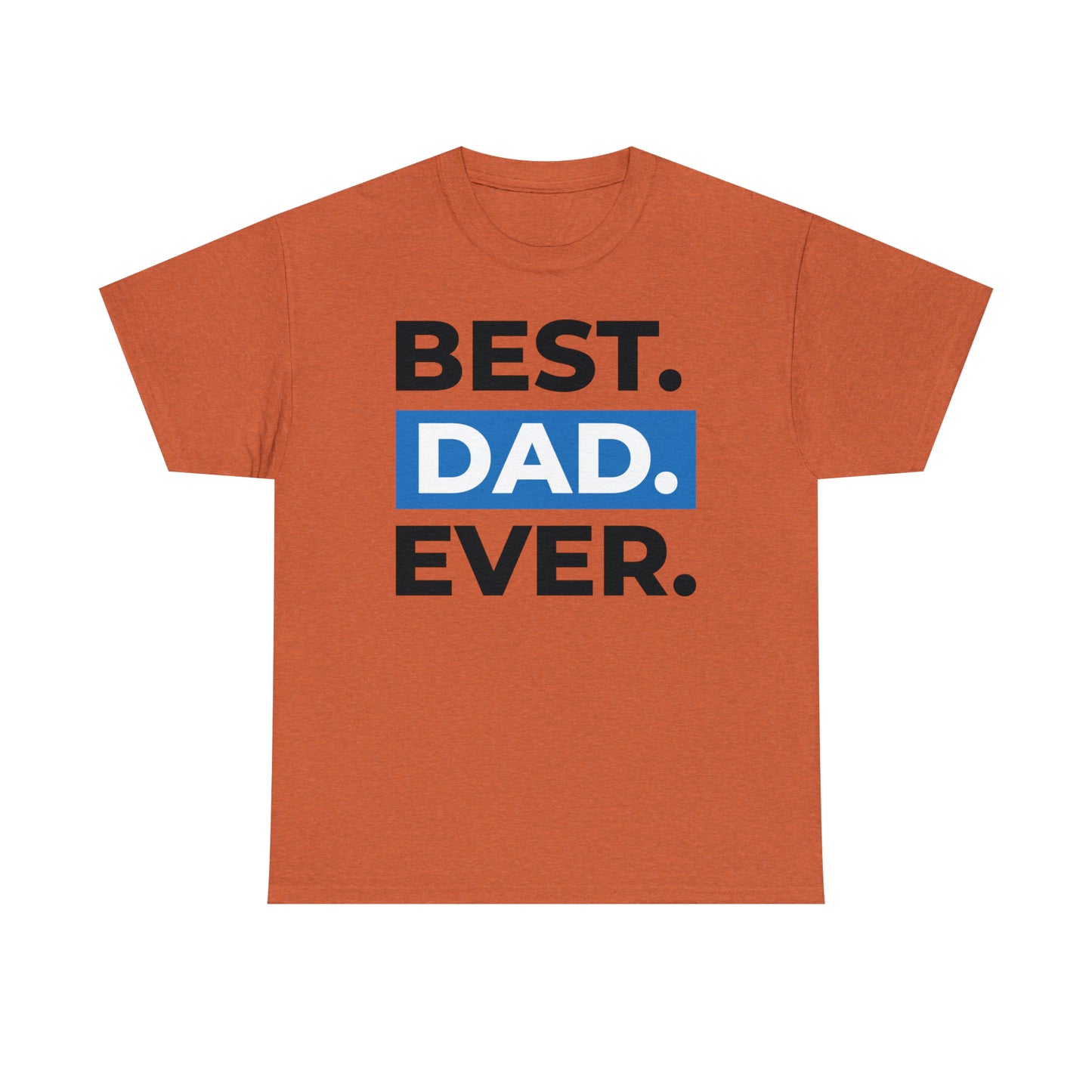 Best Dad Ever Cotton Tee